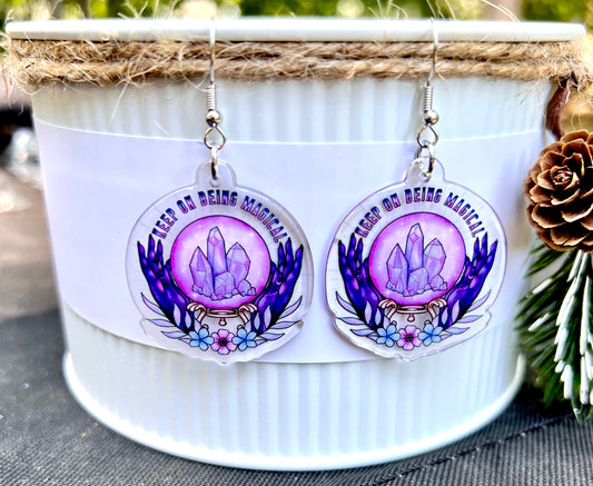 Keep On Being Magical Acrylic Earrings