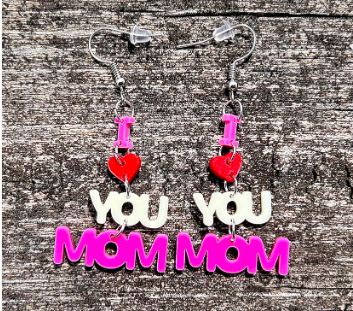 I Love You Mom Acrylic Earrings